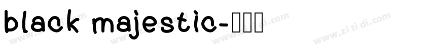 black majestic字体转换